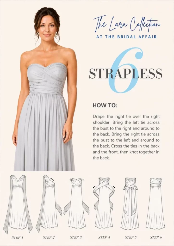 Step-by-step guide showing how to tie a Lara multiway bridesmaid dress in style six strapless